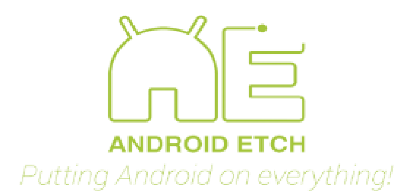 Android Etch, putting Android on everything.